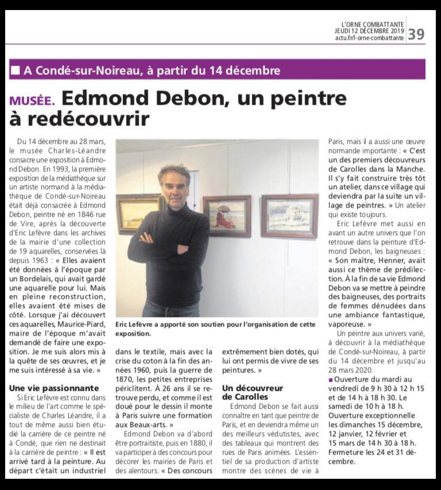 Article de l’Orne Combattante du jeudi 12 décembre 2019 « Edmond DEBON, un peintre à redécouvrir » Article de l’Orne Combattante du jeudi 12 décembre 2019 « Edmond DEBON, un peintre à redécouvrir »