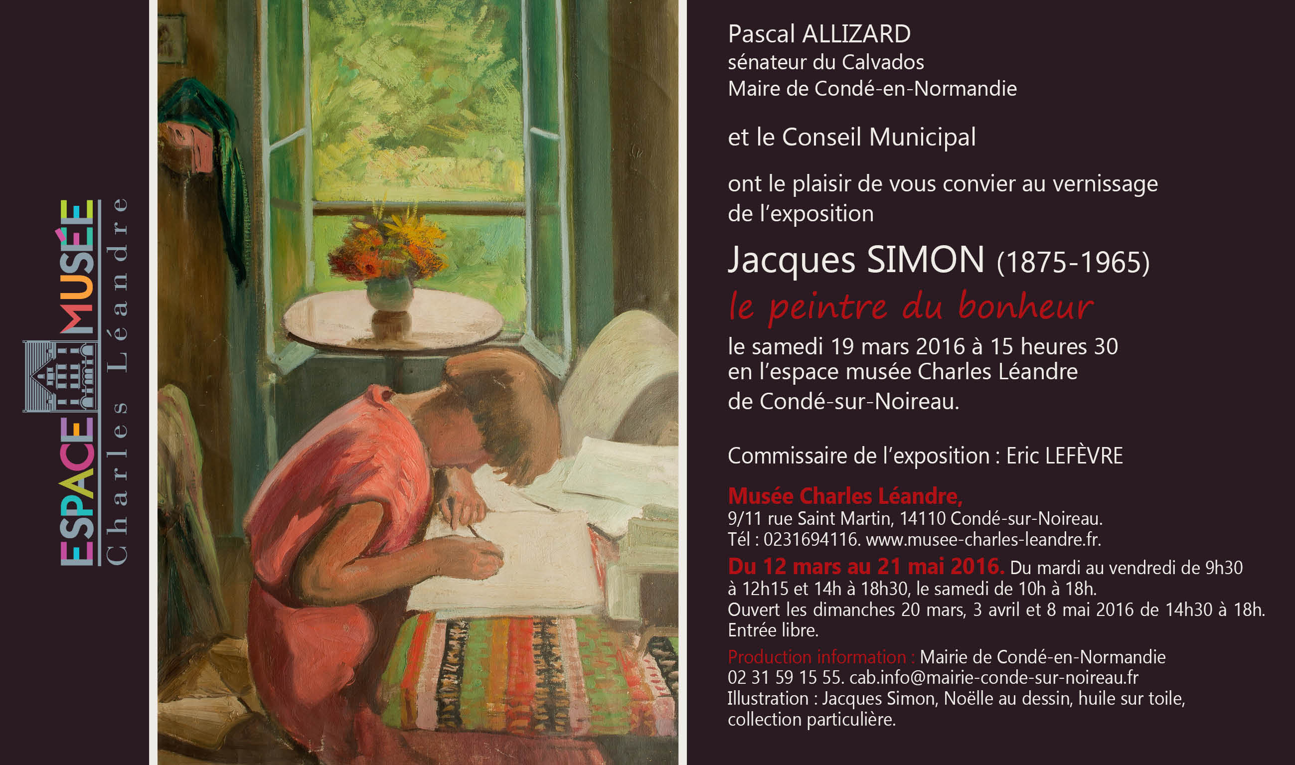 Exposition Jacques Simon : Musée Charles LÉANDRE Condé sur Noireau 12 mars - 21 mai 2016